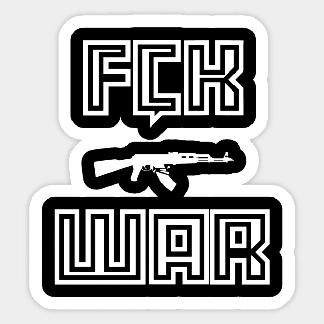 FCK WAR (White) Sticker by Graograman